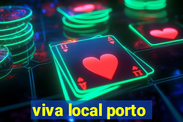 viva local porto