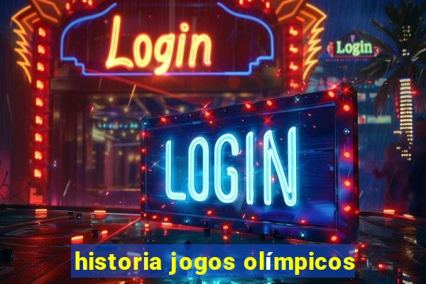 historia jogos olímpicos