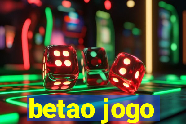 betao jogo