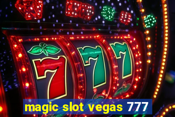 magic slot vegas 777