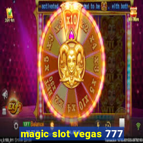 magic slot vegas 777