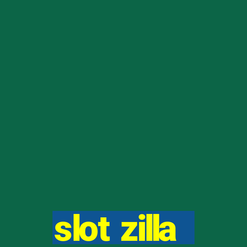 slot zilla