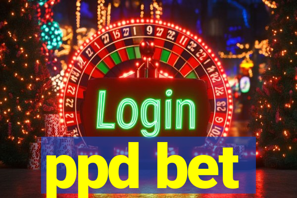 ppd bet