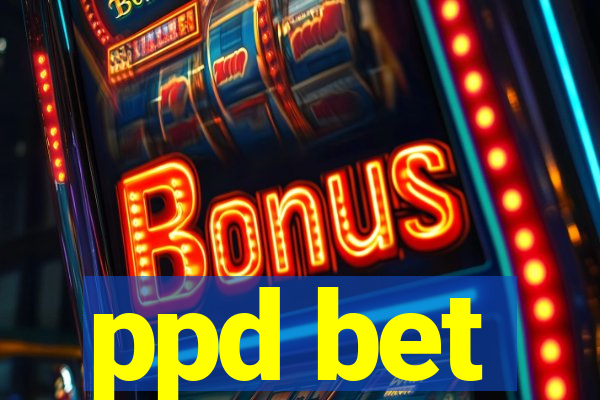 ppd bet