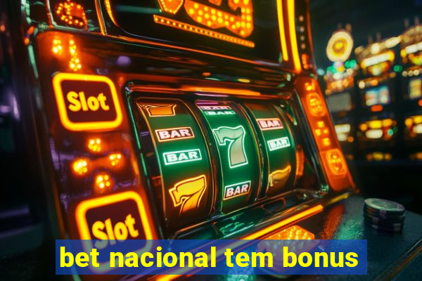 bet nacional tem bonus