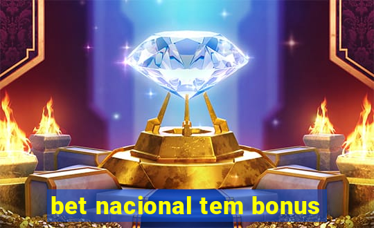 bet nacional tem bonus