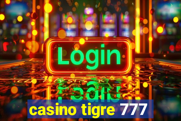 casino tigre 777