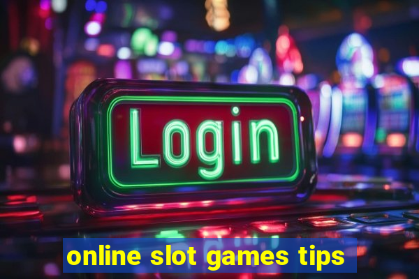 online slot games tips