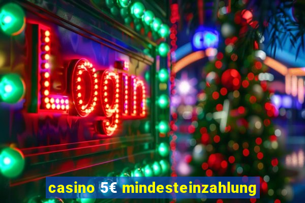 casino 5€ mindesteinzahlung