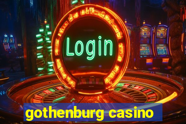 gothenburg casino