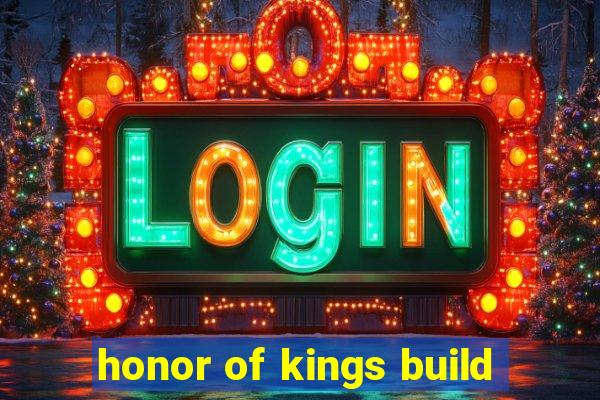 honor of kings build