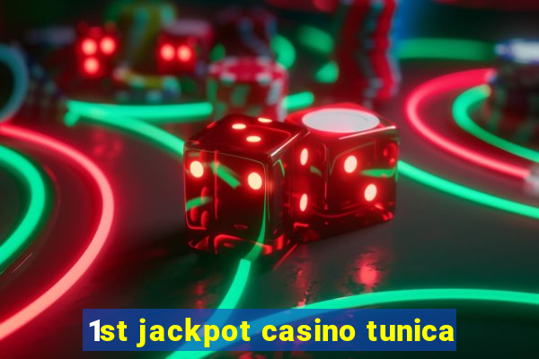 1st jackpot casino tunica