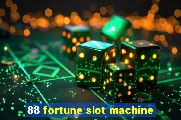 88 fortune slot machine