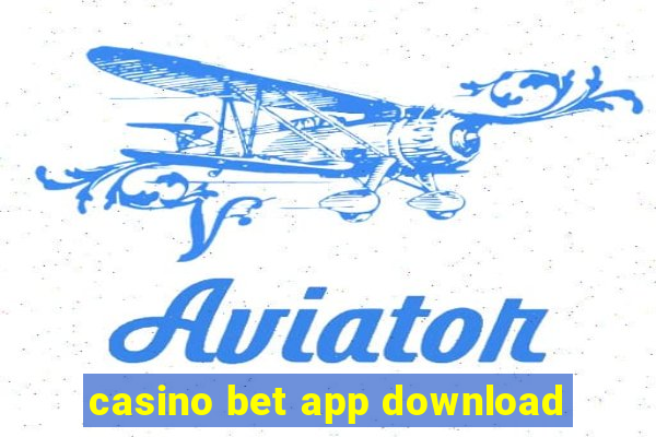 casino bet app download