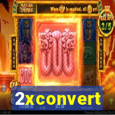 2xconvert