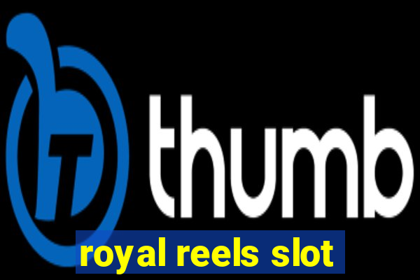 royal reels slot