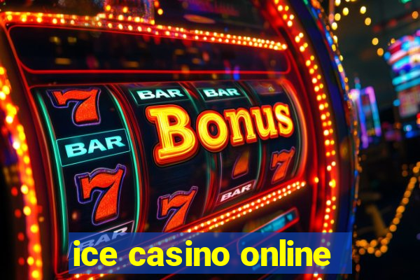 ice casino online