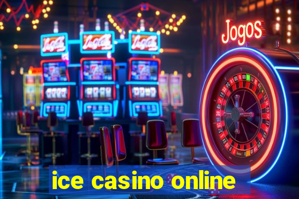 ice casino online