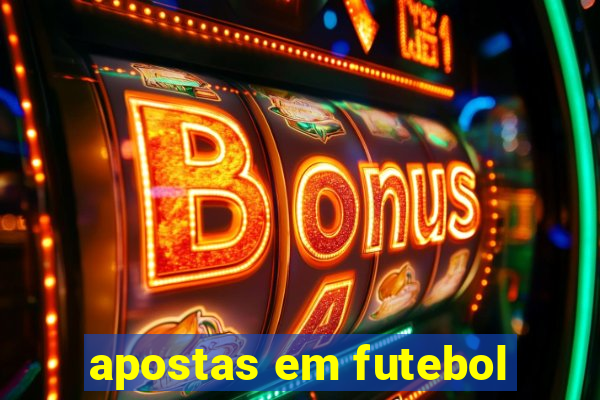 apostas em futebol