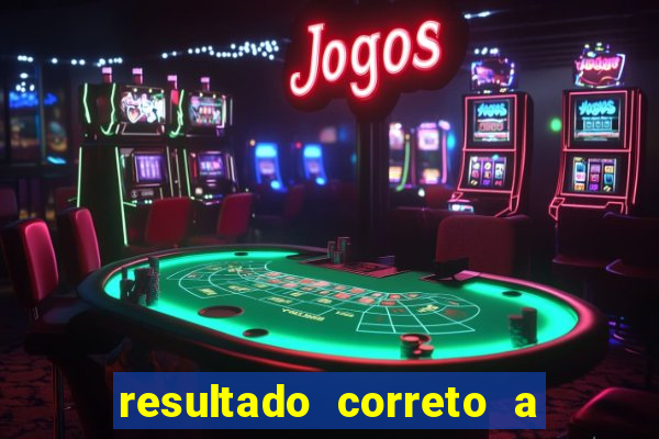 resultado correto a qualquer momento bet365