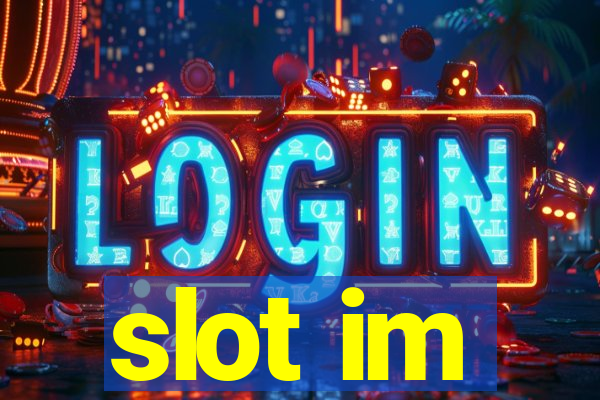 slot im