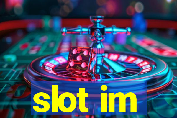 slot im