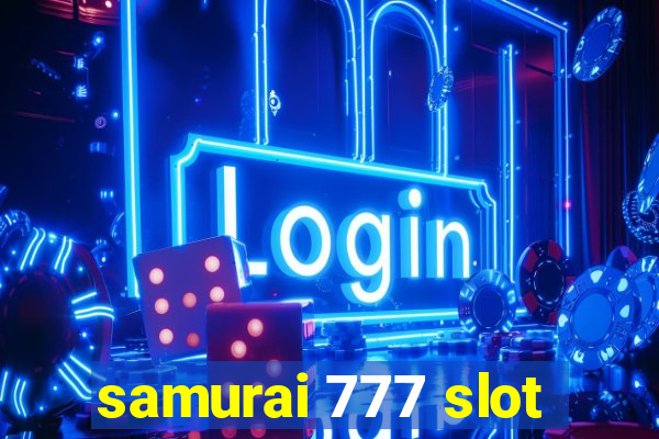 samurai 777 slot