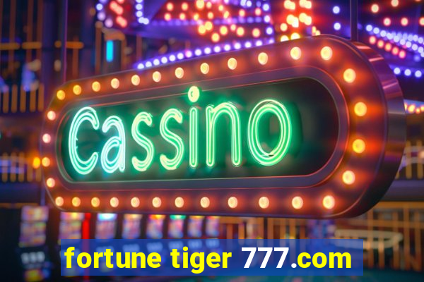 fortune tiger 777.com