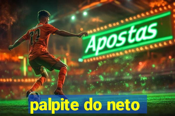 palpite do neto