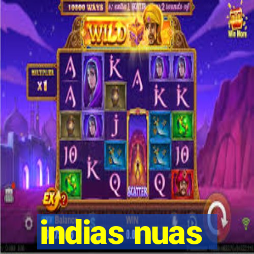 indias nuas