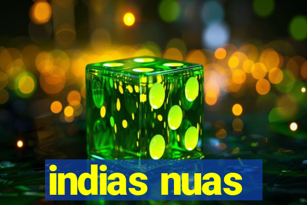 indias nuas