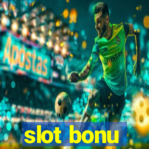 slot bonu