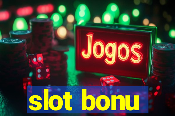 slot bonu