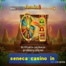 seneca casino in niagara falls