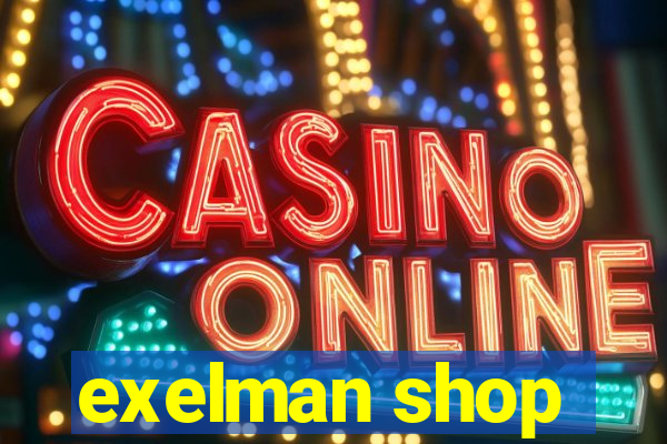 exelman shop