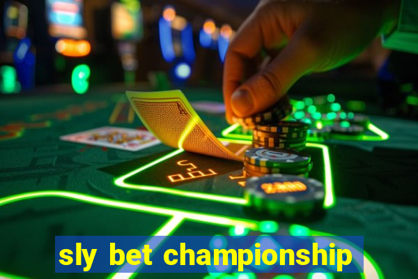 sly bet championship