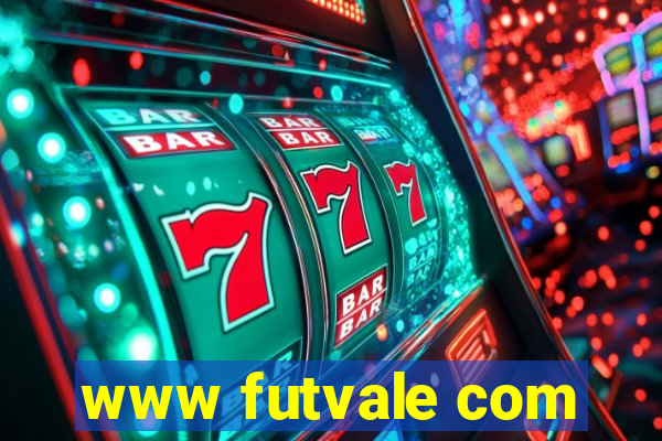 www futvale com