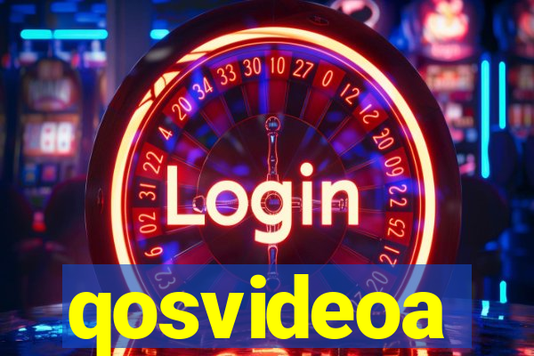 qosvideoa