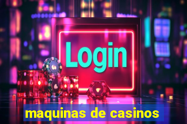 maquinas de casinos