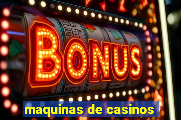 maquinas de casinos