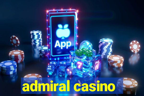 admiral casino