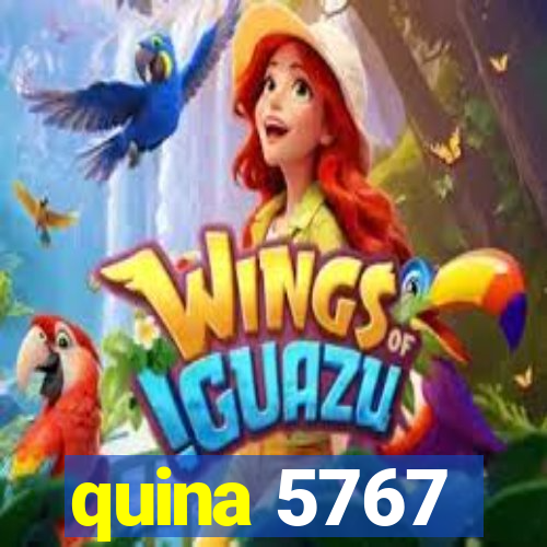 quina 5767