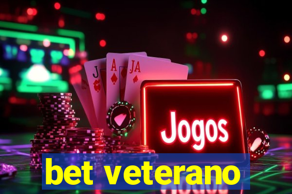 bet veterano