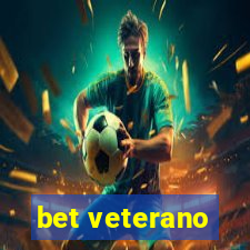 bet veterano