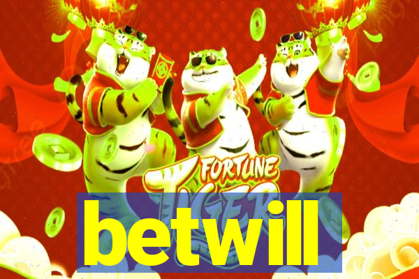 betwill