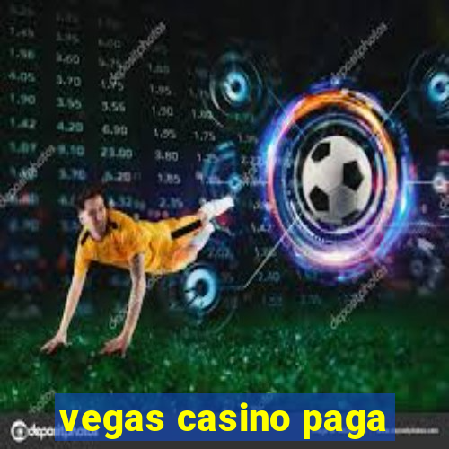 vegas casino paga