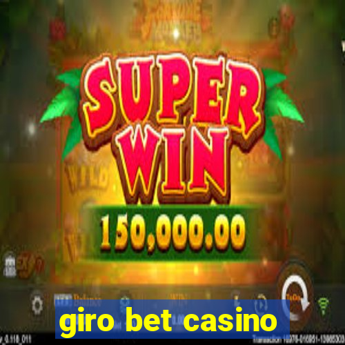 giro bet casino