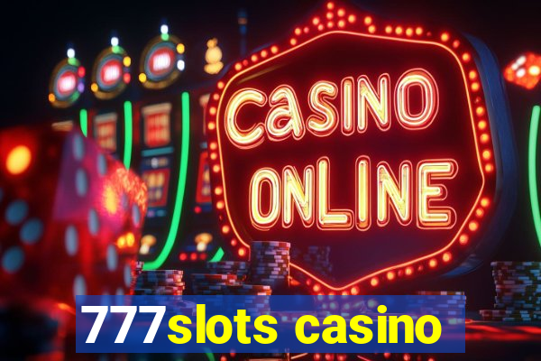 777slots casino