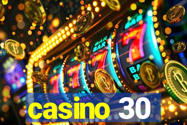 casino 30