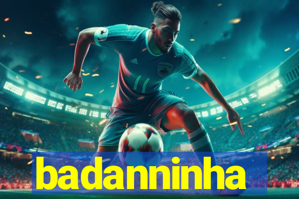 badanninha